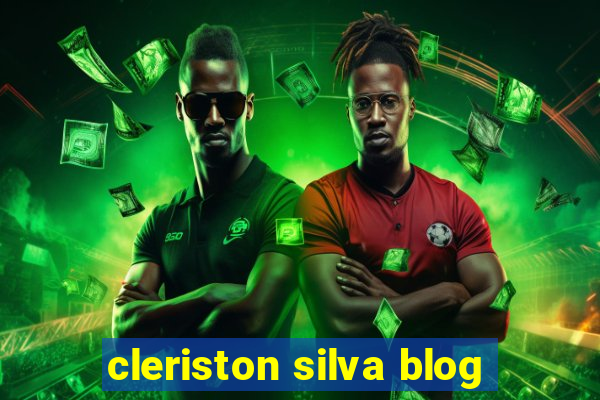 cleriston silva blog